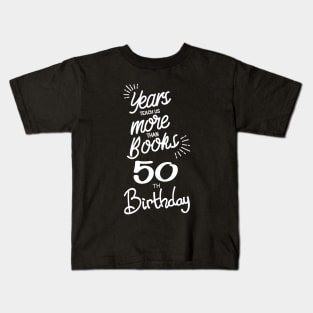 50th birthday gift ideas for men & women Kids T-Shirt